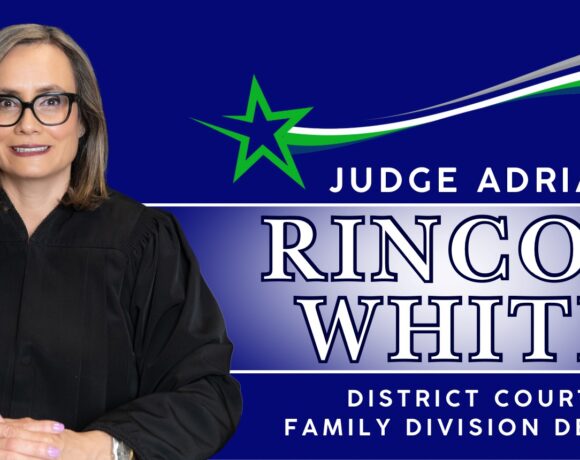 “Fairness with Heart: Judge Adriana Rincon White Brings Compassion and Strength to Clark County Family Court” “Fairness with Heart: Judge Adriana Rincon White Brings Compassion and Strength to Clark County Family Court”