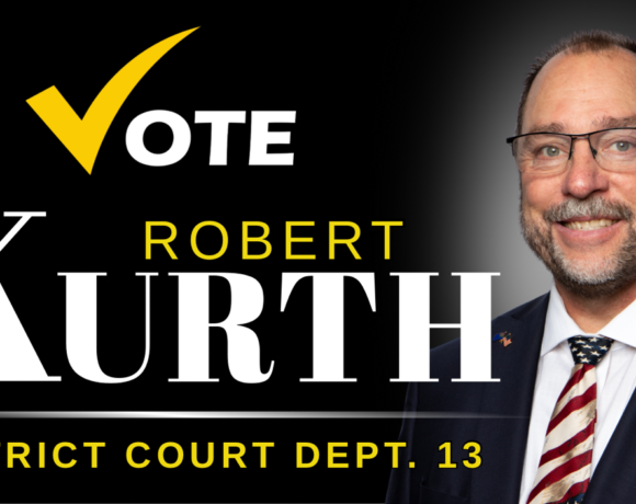 Robert Kurth: Candidate for Clark County District Court, Department 13! Robert Kurth: Candidate for Clark County District Court, Department 13!