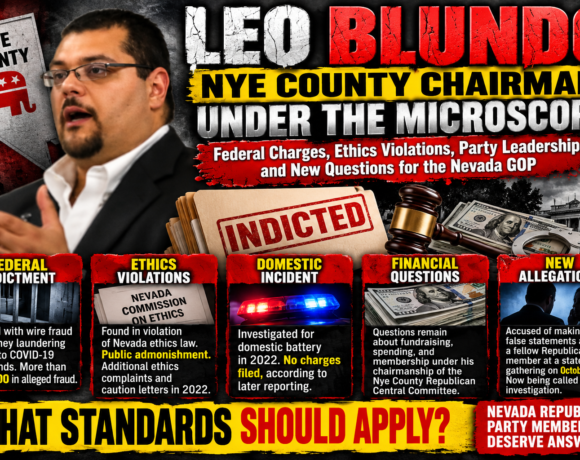 LEO BLUNDO UNDER THE MICROSCOPE: Nye County Chair LEO BLUNDO UNDER THE MICROSCOPE: Nye County Chair