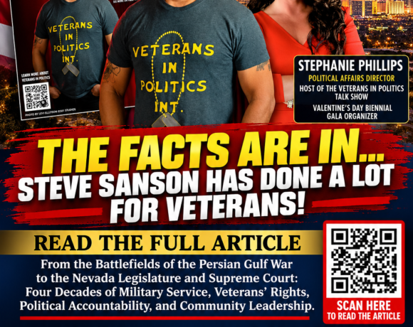 THEY SAY STEVE SANSON HAS DONE NOTHING FOR VETERANS? THE MILITARY RECORD, NEVADA LAWS, COURT VICTORIES, AND DECADES OF ADVOCACY TELL A DIFFERENT STORY! THEY SAY STEVE SANSON HAS DONE NOTHING FOR VETERANS? THE MILITARY RECORD, NEVADA LAWS, COURT VICTORIES, AND DECADES OF ADVOCACY TELL A DIFFERENT STORY!
